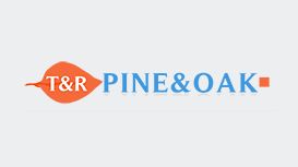 T & R Pine & Oak T & R Pine & Oak